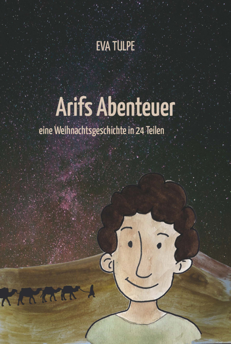 Arifs Abenteuer_eine Weihnachtsgeschichte in 24 Teilen_Adventskalender_Cover
